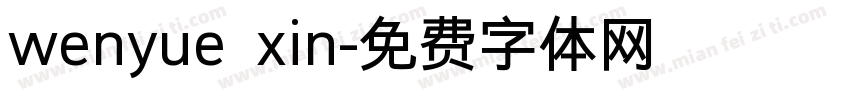 wenyue xin字体转换